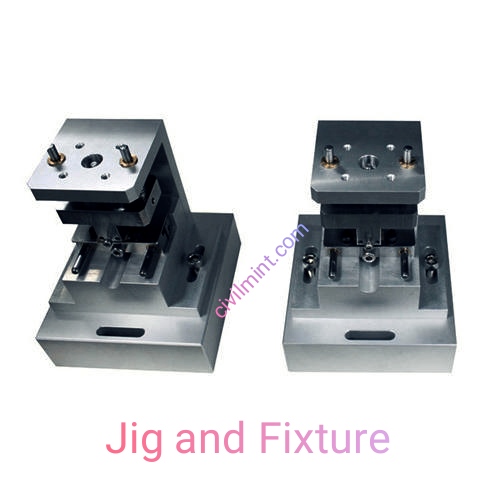 Jig and Fixture