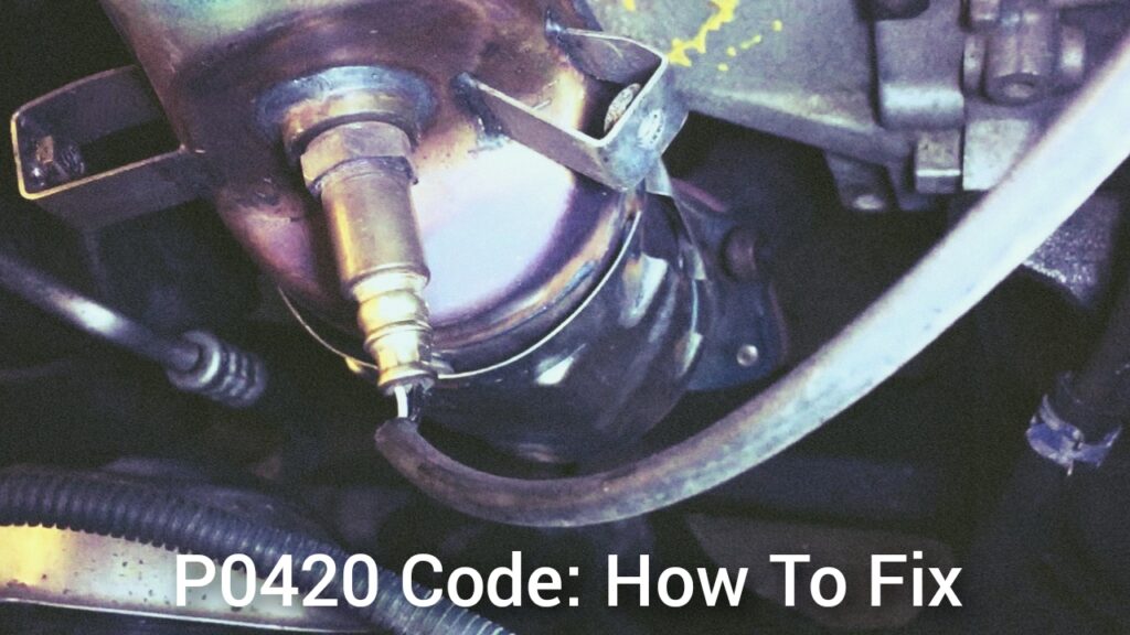 p0420-code-causes-symptoms-and-how-to-fix