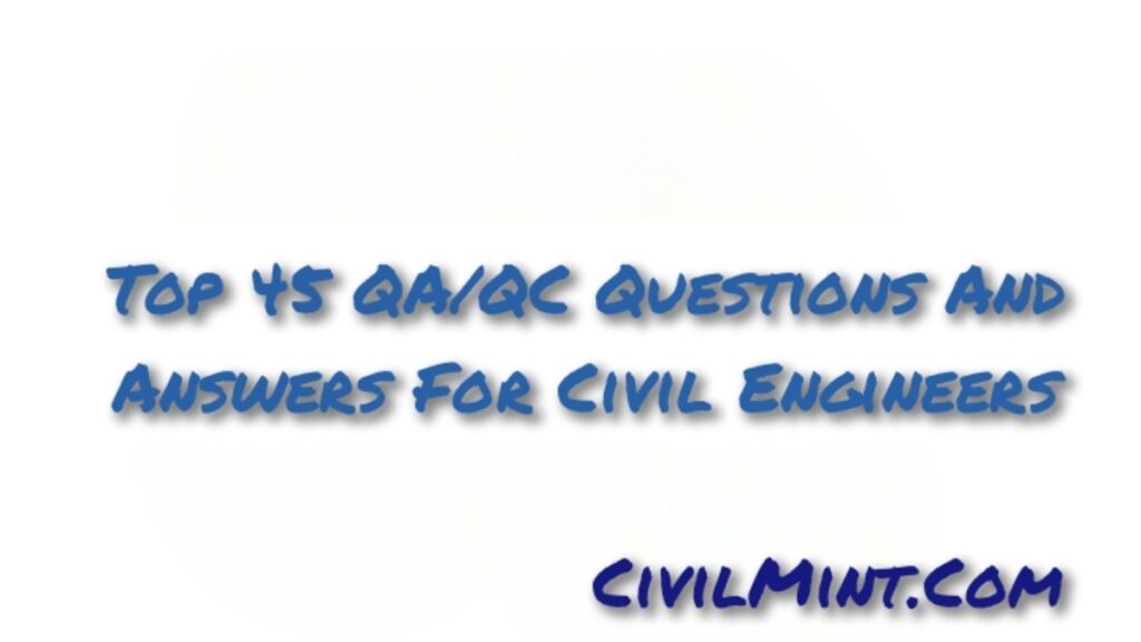 top-45-qa-qc-questions-and-answers-for-civil-engineers