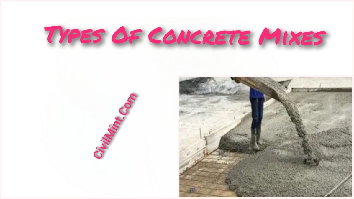 Types Of Concrete Mix Explained In Detail