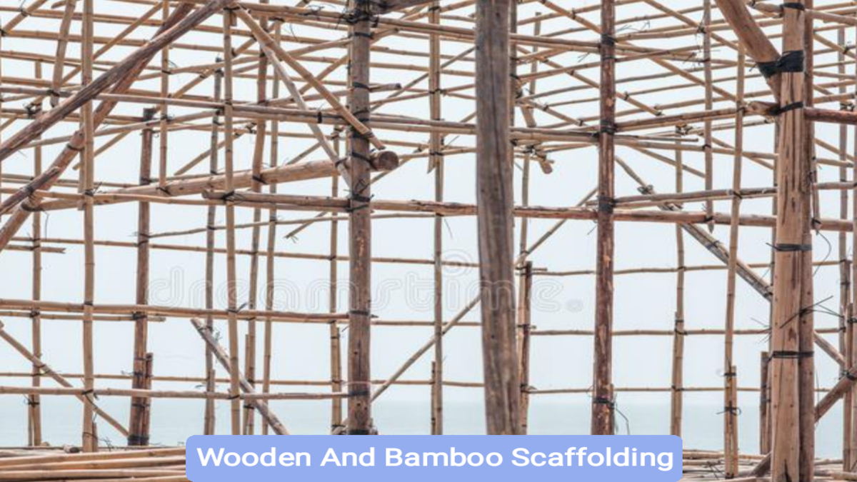 Wooden and Bamboo Scaffolding