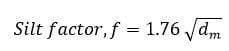 Formula to calculate silt factor 