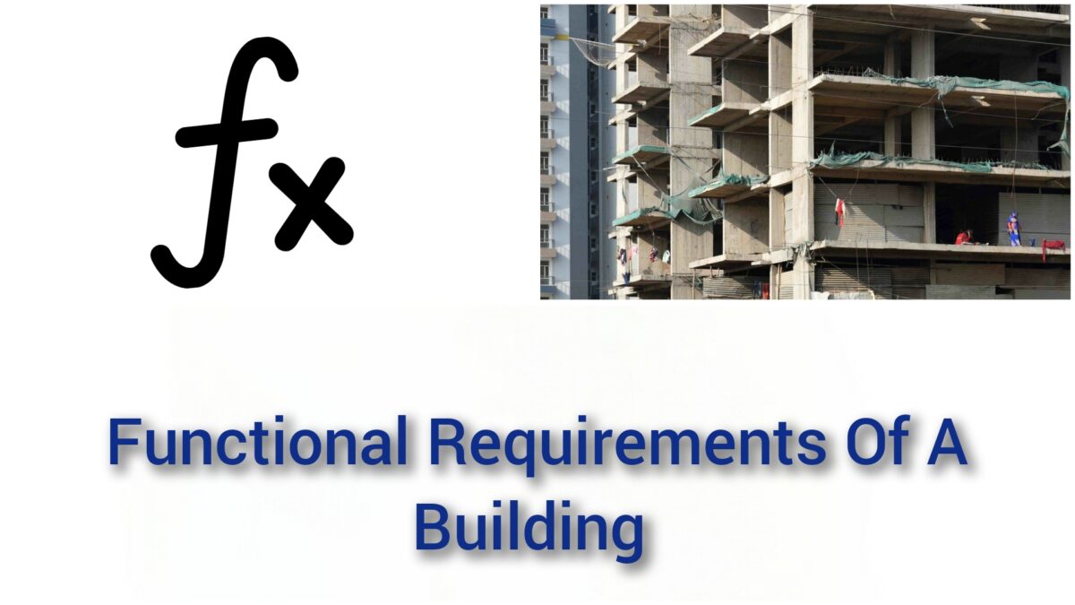 Functional Requirements Of A Building Or House