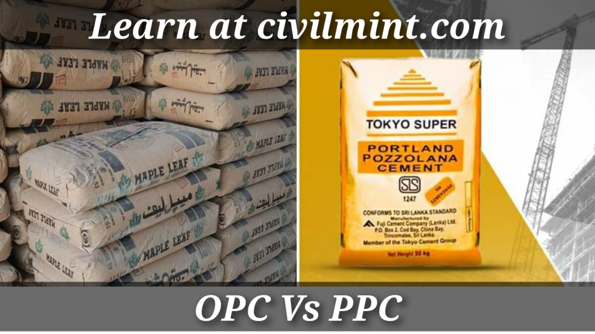 Difference Between OPC And PPC | Ordinary Portland Cement Vs Pozzolana Portland Cement