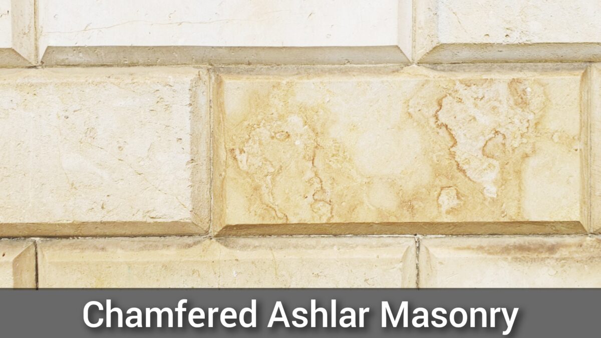 Chamfered Ashlar Masonry