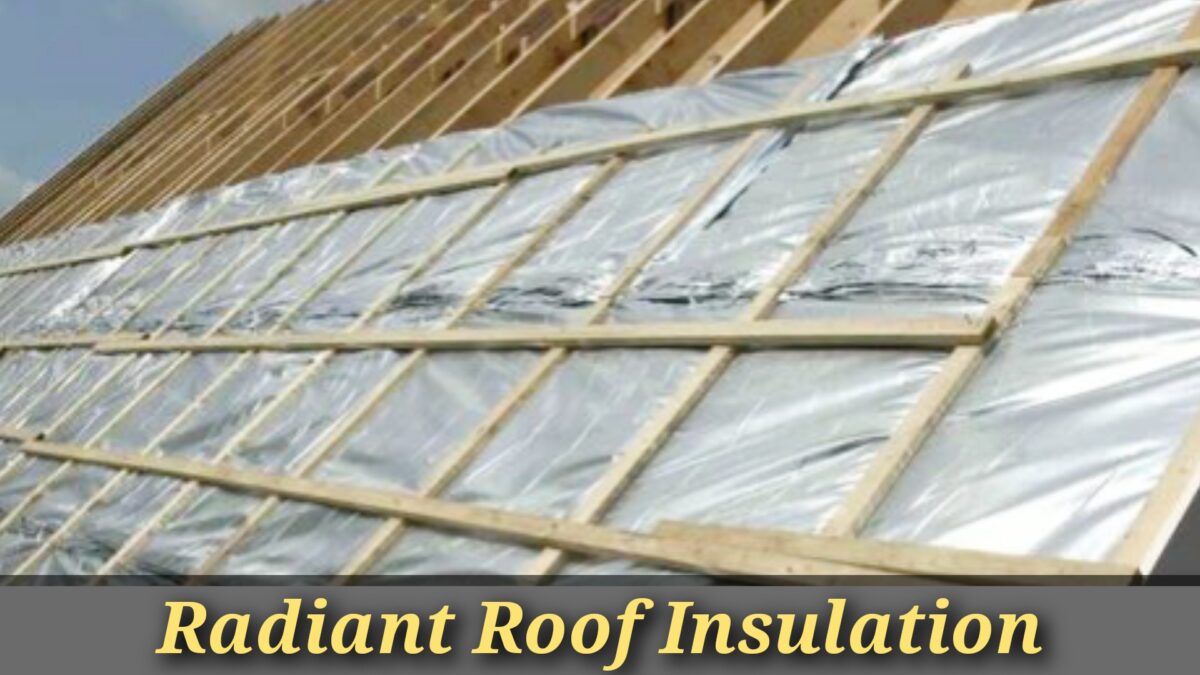 Radiant Roof Insulation