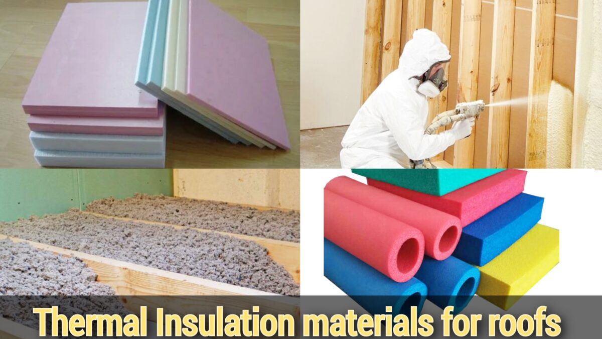 Thermal Insulation Materials For Roofs