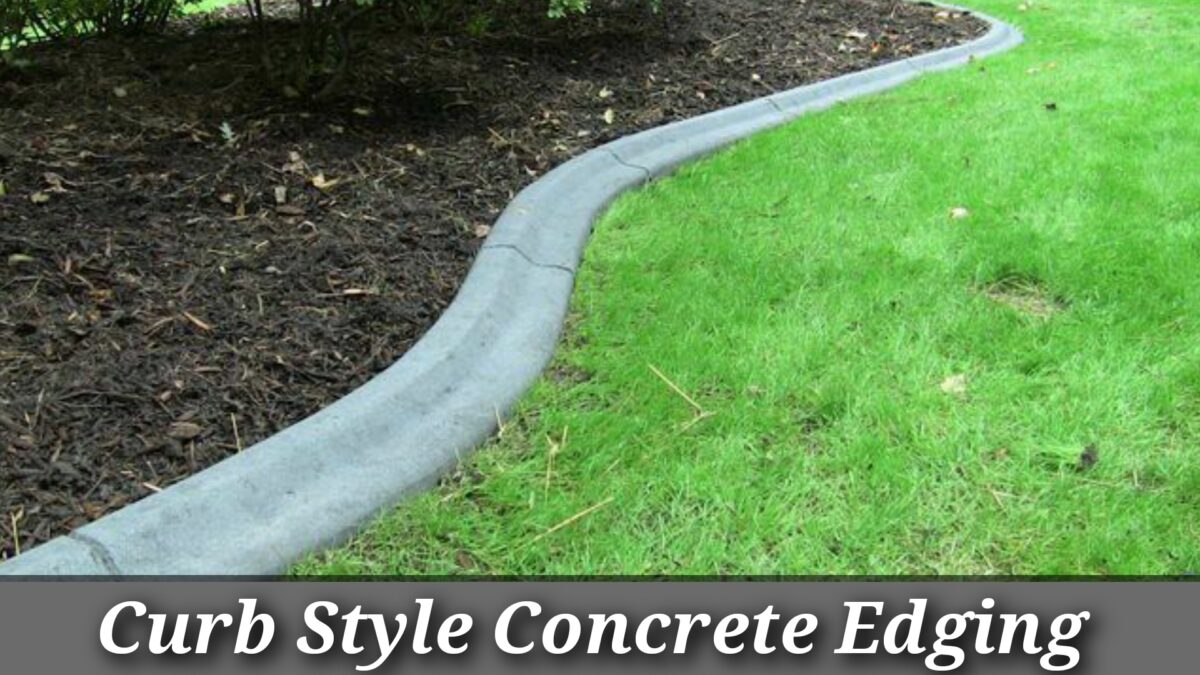 Curb Style Concrete dging