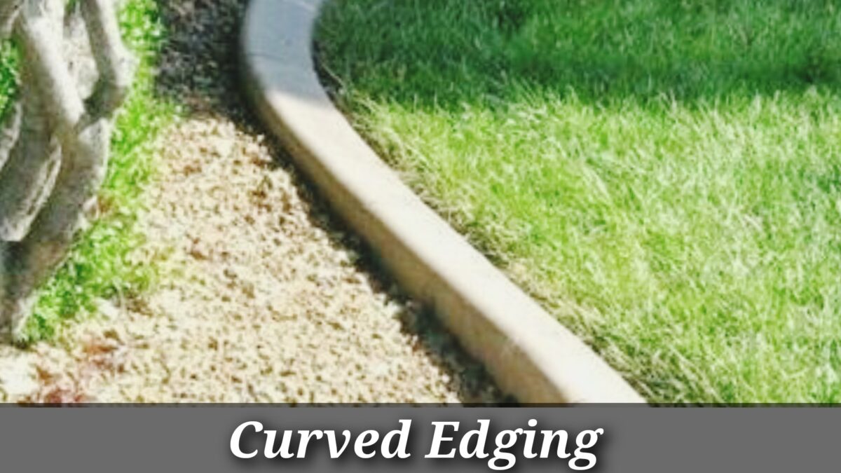 Curved or Custom Edging