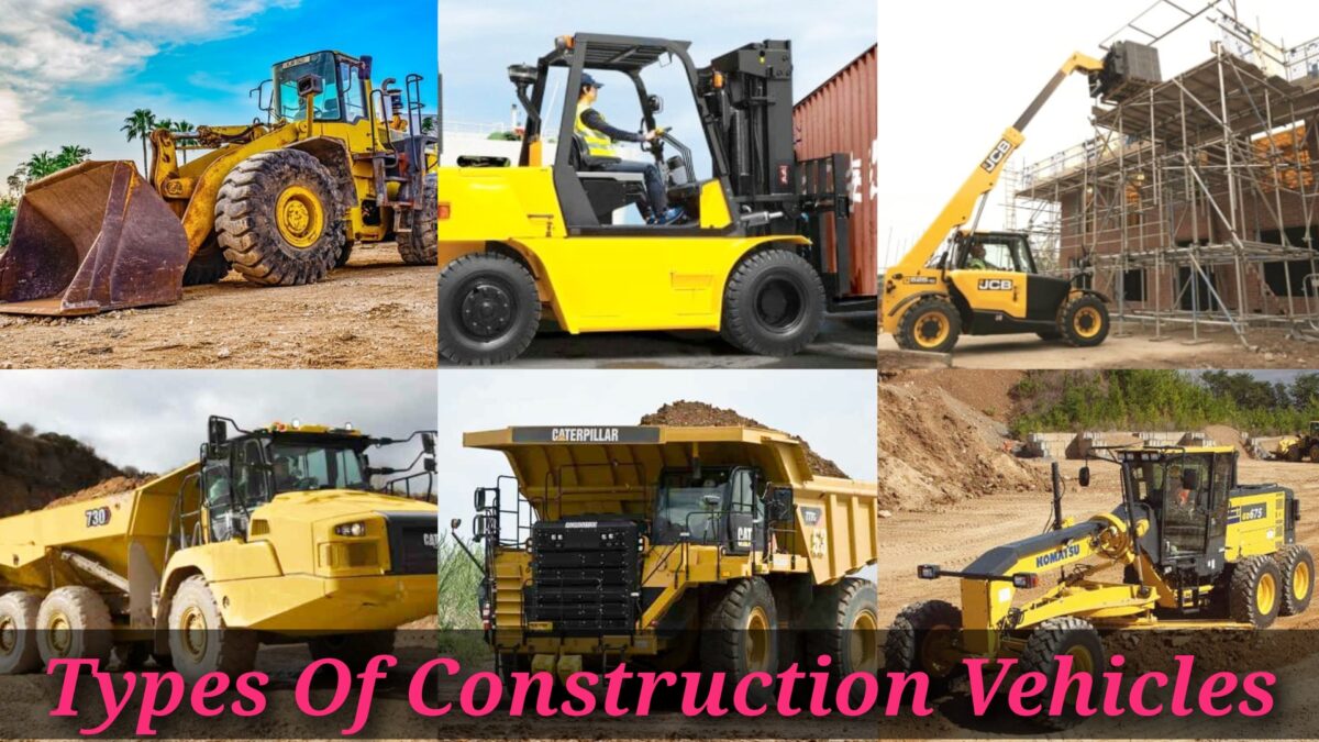 Types Of Construction Vehicles | CivilMint.Com