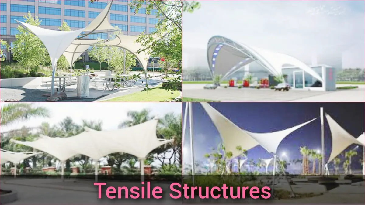 Tensile Structures - Components, Types, Benefits, & Uses