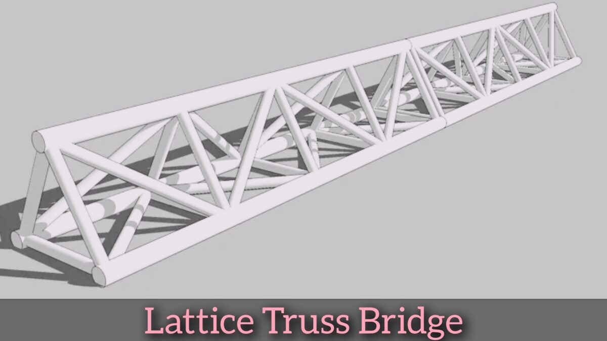 Lattice Truss Bridge 