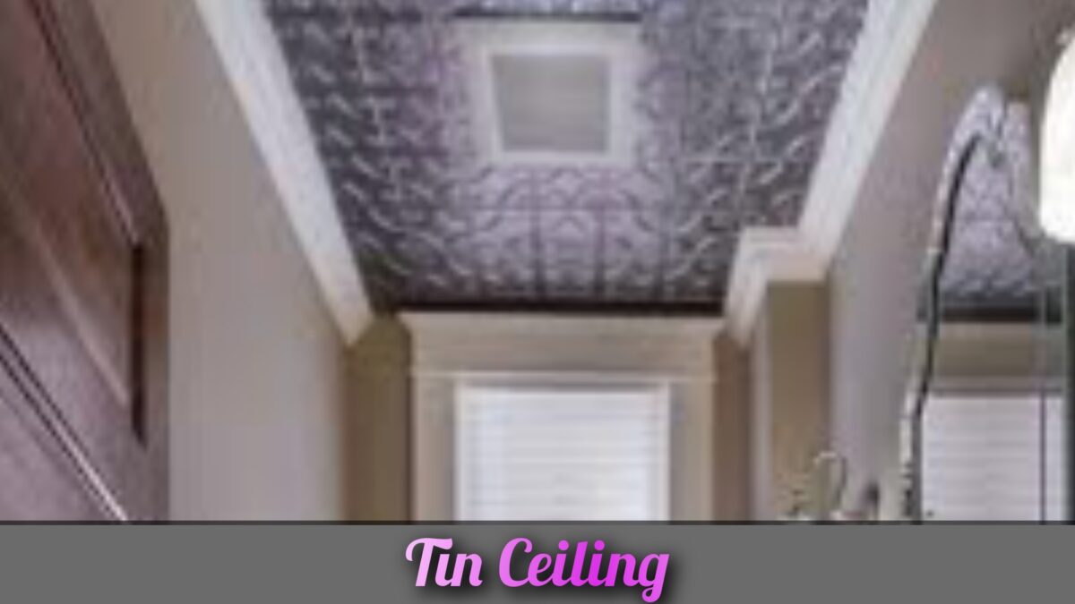 Tin Ceiling