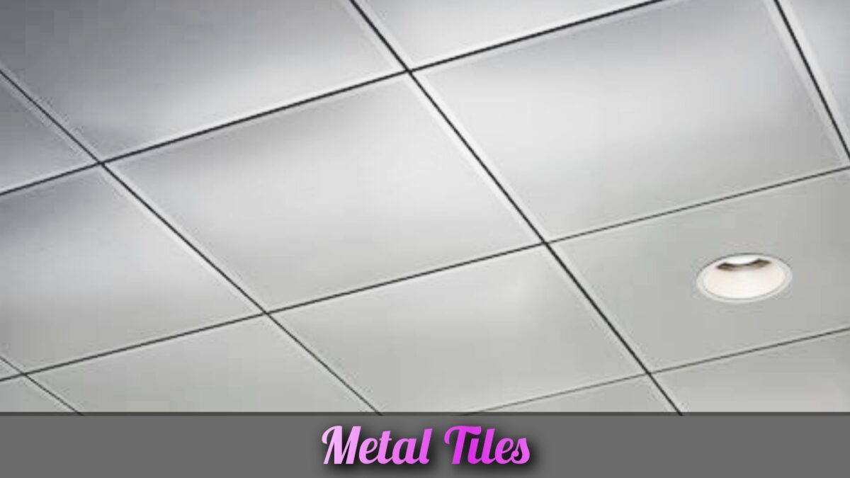 Metal Tiles