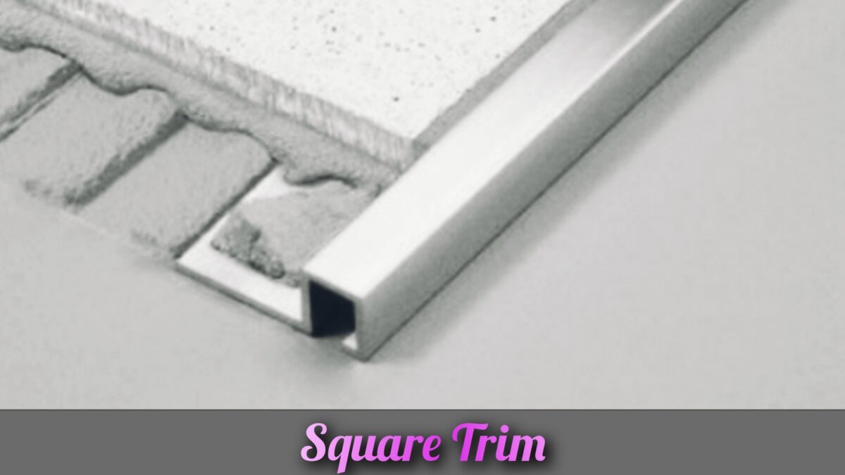 Square Tile Trim 