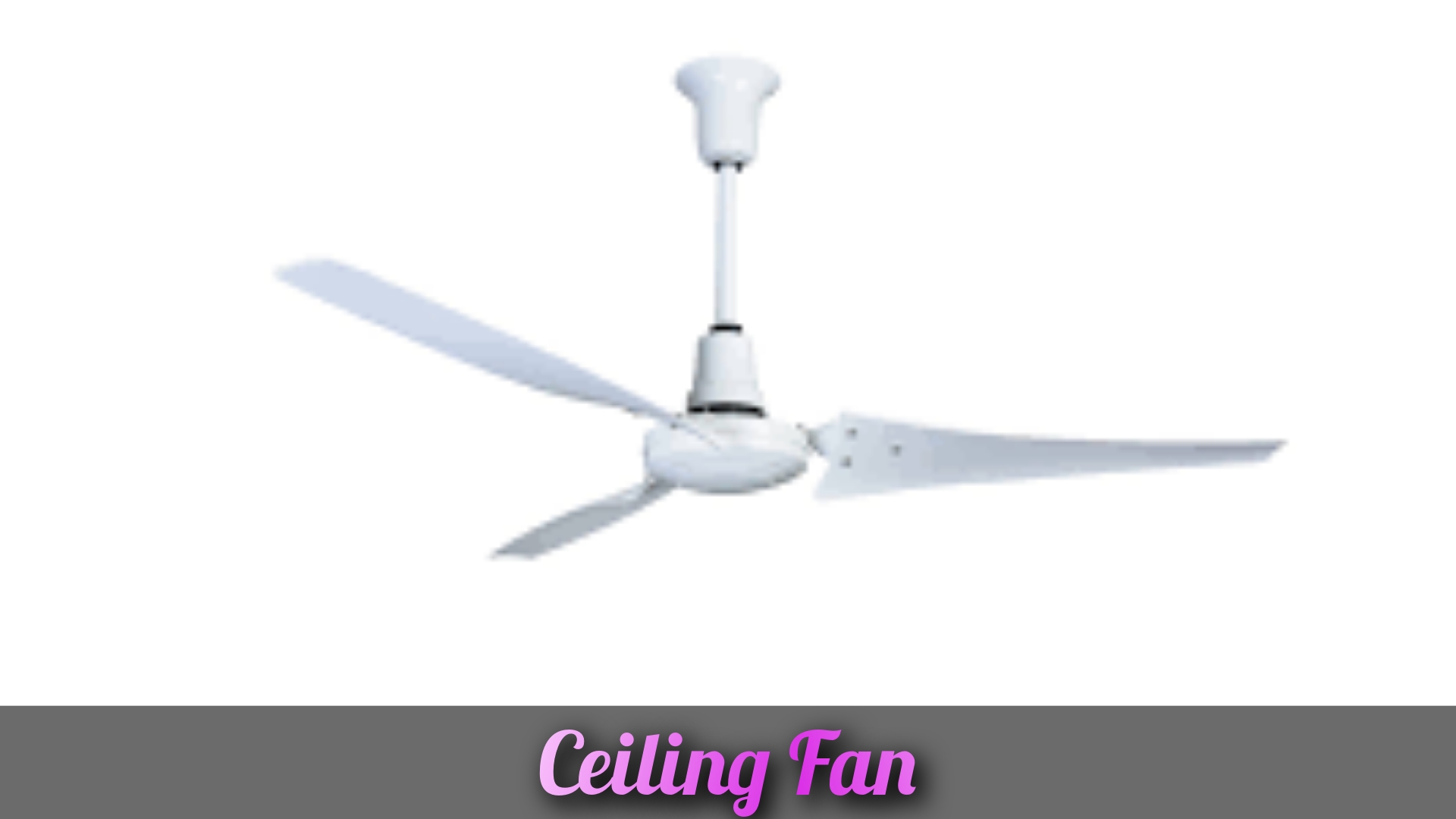 Ceiling Fan 