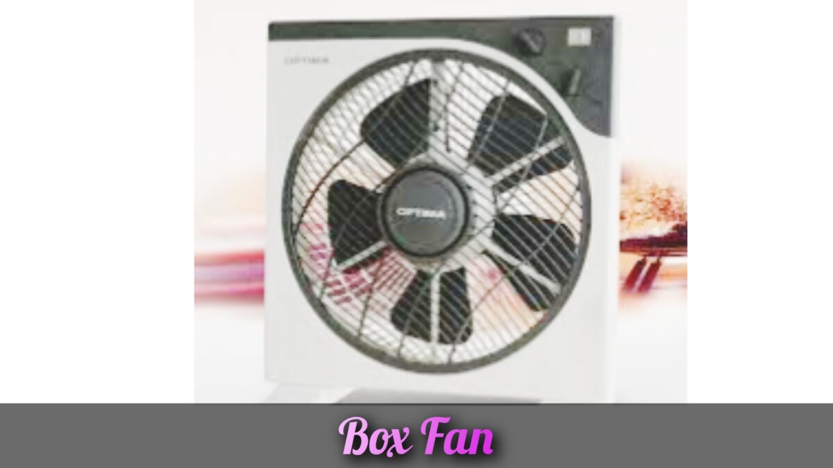 Box Fan